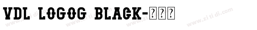 VDL LogoG Black字体转换 VDL LogoG Black字体转换